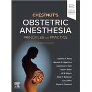 Chestnut's Obstetric Anesthesia by Cynthia A. Wong, MDProfessor and Chair, 9780443111846