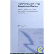 Implementing In-Service Education and Training by Burgess,Robert G., 9780750701846