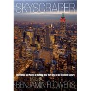 Skyscraper by Flowers, Benjamin, 9780812241846