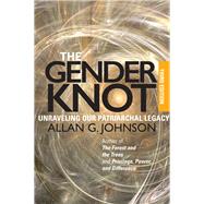 The Gender Knot by Johnson, Allan G., 9781439911846