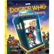 Doctor Who The Runaway TARDIS by Smith, Kim, 9781683691846