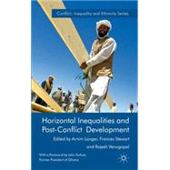 Horizontal Inequalities and Post-Conflict Development by Langer, Arnim; Stewart, Frances; Venugopal, Rajesh, 9780230251847