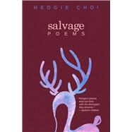 Salvage by Choi, Hedgie, 9780299351847