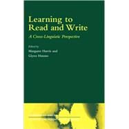 Learning to Read and Write: A Cross-Linguistic Perspective by Edited by Margaret Harris , Giyoo Hatano, 9780521621847