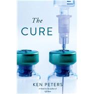 The Cure by Peters, Ken, 9781098351847