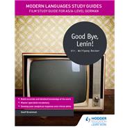 Modern Languages Study Guides: Good Bye, Lenin! by Geoff Brammall, 9781471891847