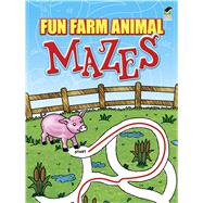 Fun Farm Animal Mazes by Newman-D'Amico, Fran, 9780486451848
