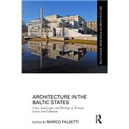 Architecture in the Baltic States by Marco Falsetti, 9781032381848