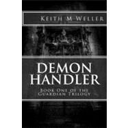 Demon Handler by Weller, Keith Michael, 9781467921848