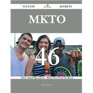Mkto: 46 Most Asked Questions on Mkto - What You Need to Know by Simmons, Walter, 9781488881848