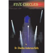 Five Circles Church Growth Through Music by Kelly, Charles, 9781734391848