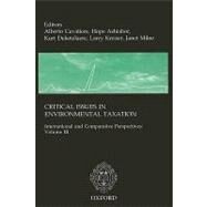 Critical Issues in Environmental Taxation Volume III: International and Comparative Perspectives by Cavaliere, Alberto; Milne, Janet; Deketelaere, Kurt; Ashiabor, Hope, 9781904501848