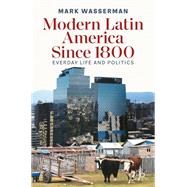 Modern Latin America Since 1800 by Mark Wasserman, 9783030961848