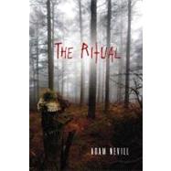 The Ritual by Nevill, Adam, 9780312641849