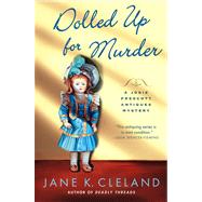 Dolled Up for Murder by Cleland, Jane K., 9781250001849