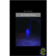 Far from Home by Wright, Kevin, 9781419631849