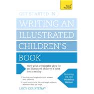 Get Started in Writing and Illustrating a Children's Book by Courtenay, Lucy, 9781473611849