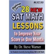 28 New Sat Math Lessons to Improve Your Score in One Month - Beginner Course by Warner, Steve, Dr., 9781523341849