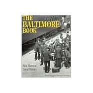 The Baltimore Book: New Views of Local History by Fee, Elizabeth, 9781566391849