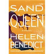 Sand Queen by BENEDICT, HELEN, 9781616951849