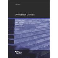 Problems in Evidence by Mosteller, Robert P.; Giannelli, Paul C.; Richter, Liesa L.; Broun, Kenneth S., 9781683281849