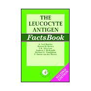 The Leucocyte Antigen Factsbook by Barclay; Brown; K. Alex Law; McKnight; Tomlinson; van der Merwe, 9780120781850