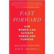 Fast Forward by Verveer, Melanne; Azzarelli, Kim K.; Clinton, Hillary Rodham, 9780544811850