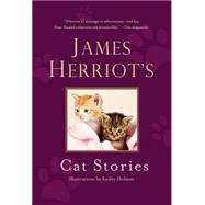 James Herriot's Cat Stories by Herriot, James; Holmes, Lesley, 9781250061850