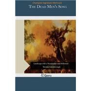 The Dead Men's Song by Hitchcock, Champion Ingraham, 9781505271850