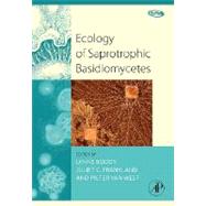 Ecology Of Saprotrophic Basidiomycetes by Boddy, Lynne, 9780123741851