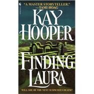 Finding Laura A Novel by HOOPER, KAY, 9780553571851