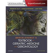 Brocklehurst's Textbook of Geriatric Medicine and Gerontology by Fillit, Howard M., M.D.; Rockwood, Kenneth, M.D.; Young, John, 9780702061851