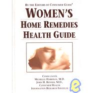 Women's Home Remedy Health Guide by Hasselbring, Bobbie; Politzer, Brianna L.; Harrison, Michelle; Renner, John H., 9780785301851