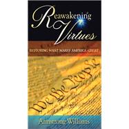 Reawakening Virtues by Williams, Armstrong, 9780982791851