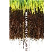 The Language of Plants by Gagliano, Monica; Ryan, John C.; Vieira, Patrcia, 9781517901851