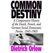 Common Destiny by Orlow, Dietrich, 9781571811851