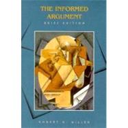 The Informed Argument by Miller, Robert Keith, 9780155031852