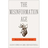 The Misinformation Age by O'connor, Cailin; Weatherall, James Owen, 9780300251852