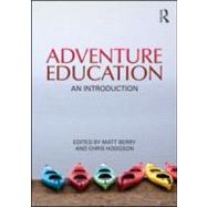 Adventure Education: An Introduction by Hodgson; Chris, 9780415571852