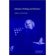 Johnson, Writing, and Memory by Greg Clingham, 9780521021852