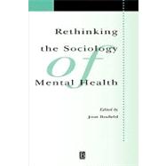 Rethinking the Sociology of Mental Health by Busfield, Joan, 9780631221852