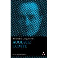 The Anthem Companion to Auguste Comte by Wernick, Andrew, 9780857281852