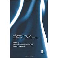 Indigenous Language Revitalization in the Americas by Coronel-Molina; Seraffn M., 9781138341852