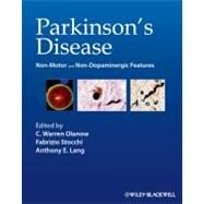 Parkinson's Disease : Non-Motor and Non-Dopaminergic Features by Olanow , C. Warren; Stocchi, Fabrizio; Lang, Anthony, 9781405191852