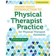 Dreeben-irimia's Introduction to Physical Therapist Practice for Physical Therapist Assistants by Barrett, Christina M., 9781449681852