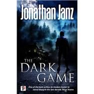 The Dark Game by Janz, Jonathan, 9781787581852