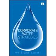 Corporate Water Strategies by Sarni, William; Pechet, Tamin; Laozi, 9781849711852