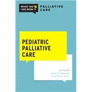 Pediatric Palliative Care by Ragsdale, Lindsay B.; Miller, Elissa G., 9780190051853