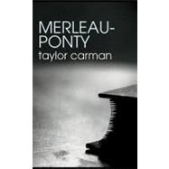 Merleau-ponty by Carman, Taylor, 9780203461853
