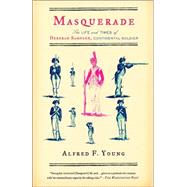 Masquerade by YOUNG, ALFRED F., 9780679761853